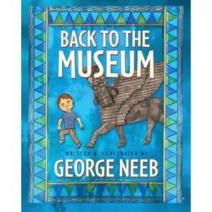 Back to the Museum -- George Neeb